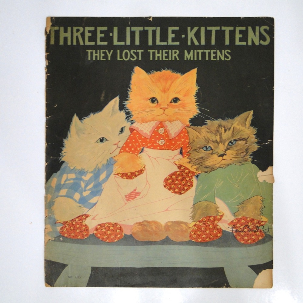 1931 Three Little Kittens They Lost Their Mittens Fern Bisel Peat Saalfield 815